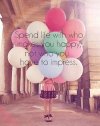 spend-life-with-who-makes-you-happy-quote.jpg