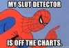 my-slut-detector-is-off-the-charts.jpg