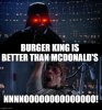 star-wars-no-burger-king-meme.jpg