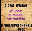 real woman will be who she wants to be.png
