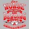 im-a-nurse-your-choices-are-bend-over-or-swallow-travel-mug.jpg