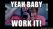 yeah-baby-work-it.jpg