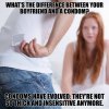 Whats-the-difference-between-your-boyfriend-and-a-condom-Condoms-have-evolved-Theyre-not-so-th...jpg
